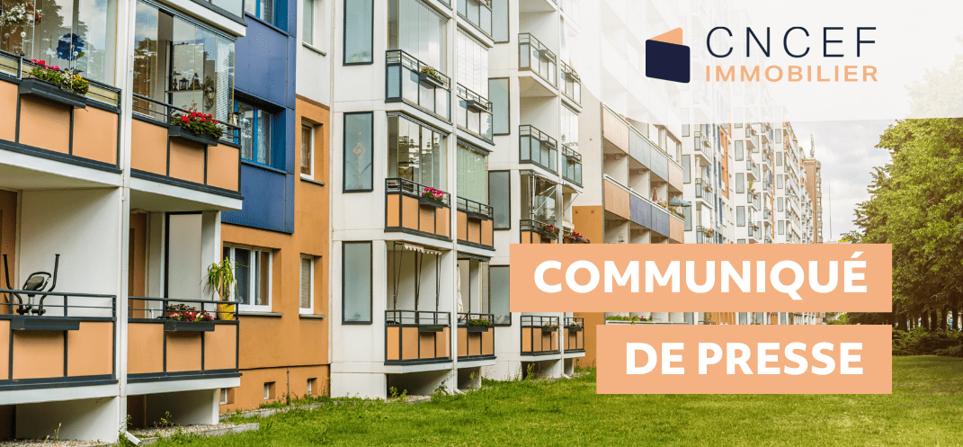 Communiqué de presse - La CNCEF Immobilier va faire des propositions au Ministre du Logement - Site internet