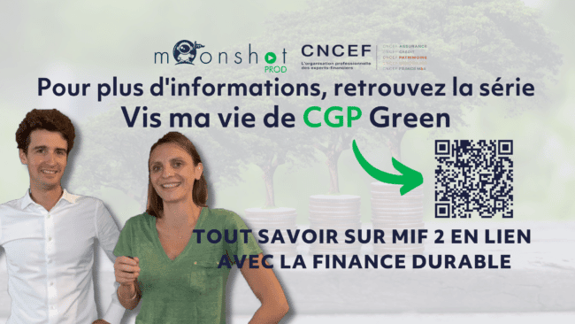 Vis ma vie de CGP Green - CNCEF PATRIMOINE